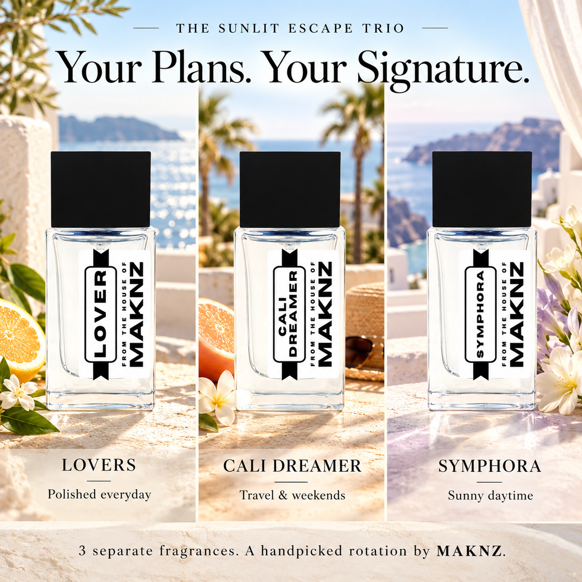 Lovers for polished everyday wear, Cali Dreamer for travel and weekends, Symphora for sunny daytime